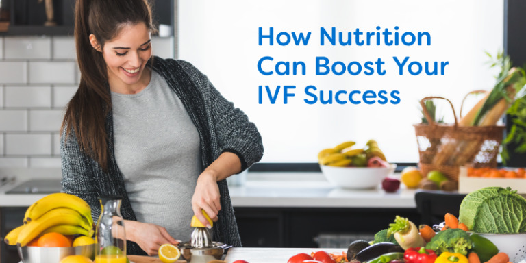 Diet and Fertility: How Nutrition Can Boost Your IVF Success