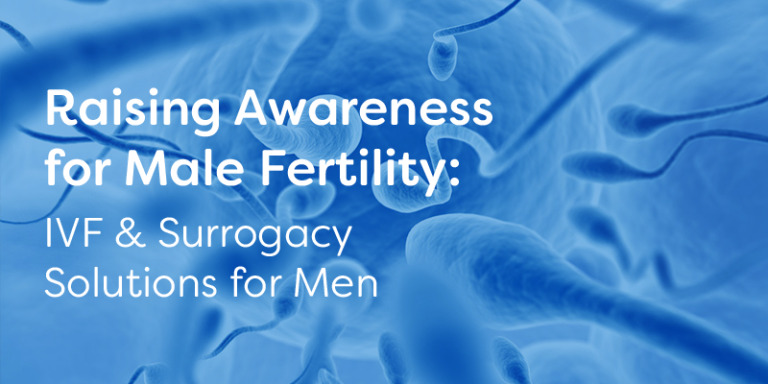 Male Fertility Awareness: How IVF & Surrogacy Support Men